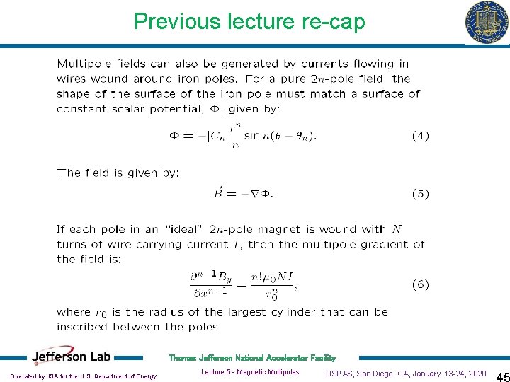 Previous lecture re-cap Thomas Jefferson National Accelerator Facility Operated by JSA for the U.