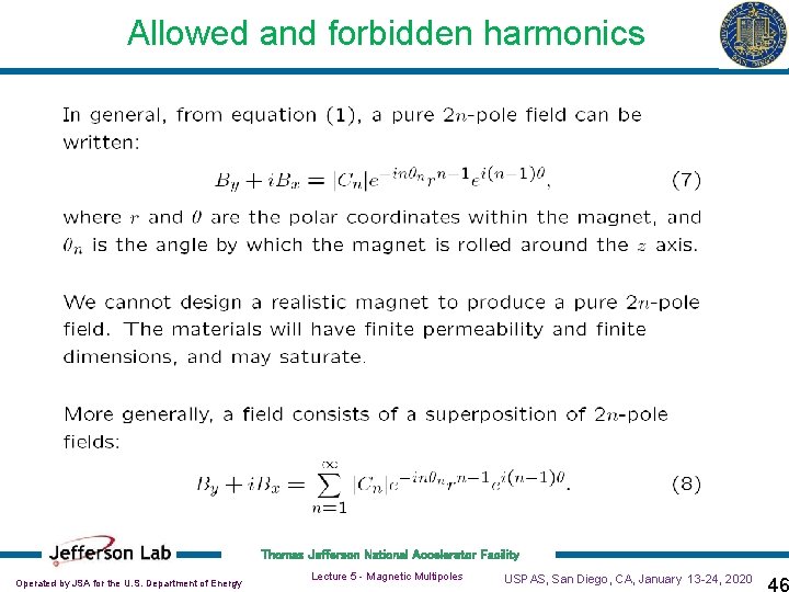 Allowed and forbidden harmonics Thomas Jefferson National Accelerator Facility Operated by JSA for the