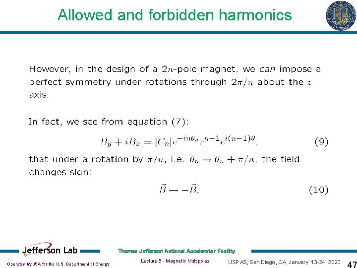 Allowed and forbidden harmonics Thomas Jefferson National Accelerator Facility Operated by JSA for the