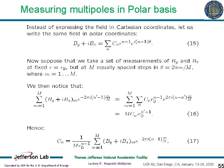 Measuring multipoles in Polar basis Thomas Jefferson National Accelerator Facility Operated by JSA for