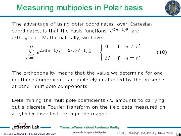 Measuring multipoles in Polar basis Thomas Jefferson National Accelerator Facility Operated by JSA for