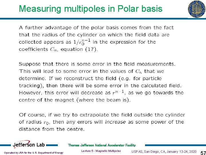 Measuring multipoles in Polar basis Thomas Jefferson National Accelerator Facility Operated by JSA for