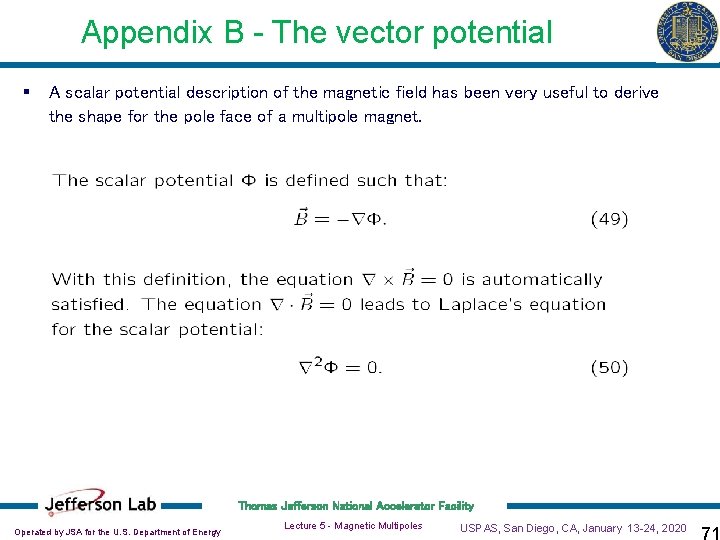 Appendix B - The vector potential § A scalar potential description of the magnetic