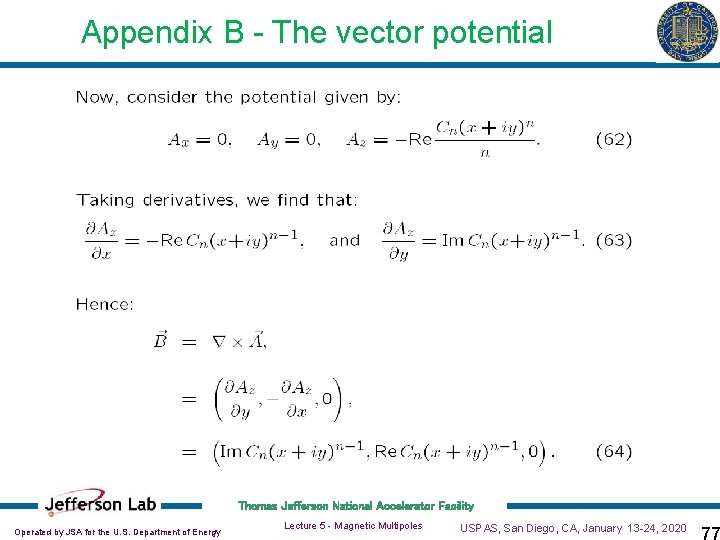 Appendix B - The vector potential Thomas Jefferson National Accelerator Facility Operated by JSA