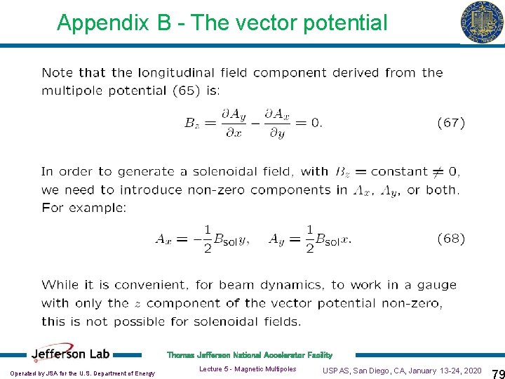 Appendix B - The vector potential Thomas Jefferson National Accelerator Facility Operated by JSA