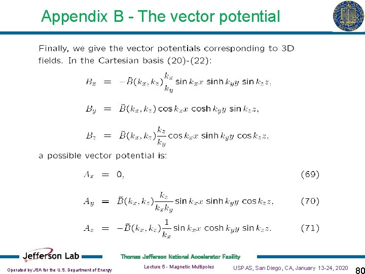 Appendix B - The vector potential Thomas Jefferson National Accelerator Facility Operated by JSA