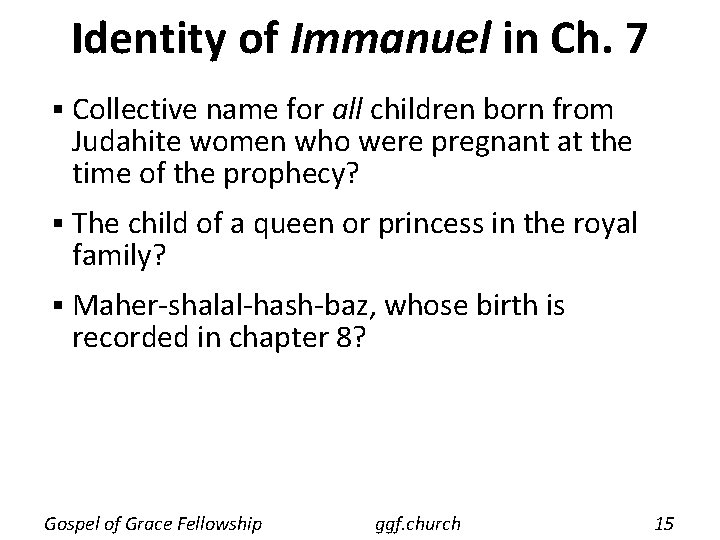 Identity of Immanuel in Ch. 7 § Collective name for all children born from