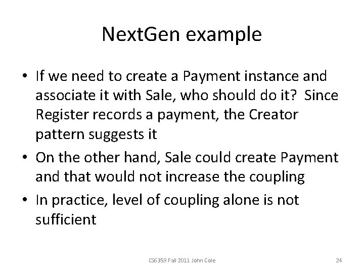Next. Gen example • If we need to create a Payment instance and associate