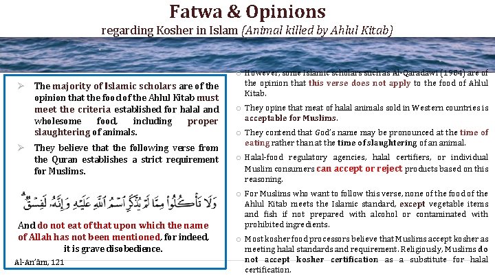 Fatwa & Opinions regarding Kosher in Islam (Animal killed by Ahlul Kitab) o However,