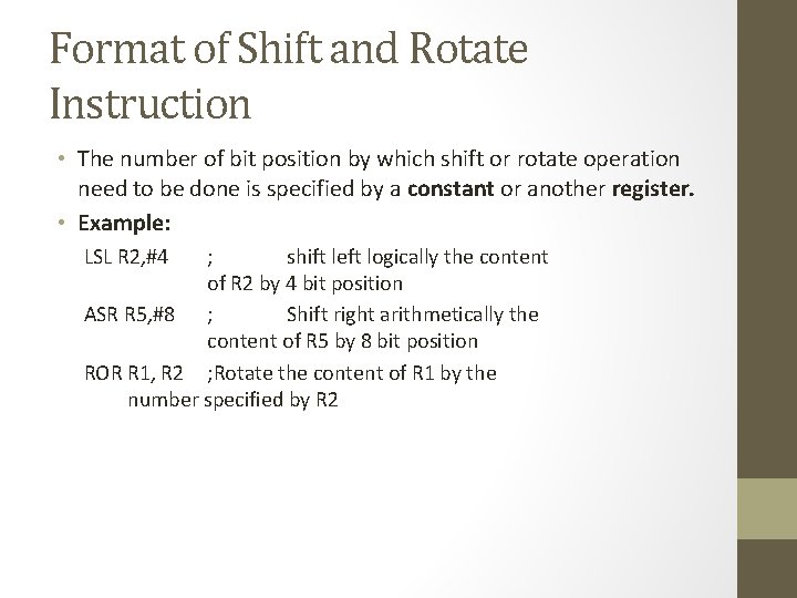 Format of Shift and Rotate Instruction • The number of bit position by which