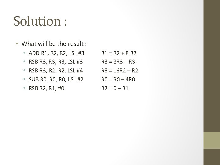 Solution : • What will be the result : • • • ADD R