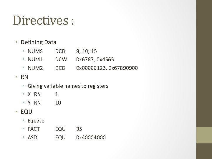 Directives : • Defining Data • NUMS • NUM 1 • NUM 2 DCB