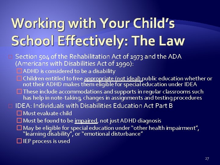 Working with Your Child’s School Effectively: The Law � Section 504 of the Rehabilitation