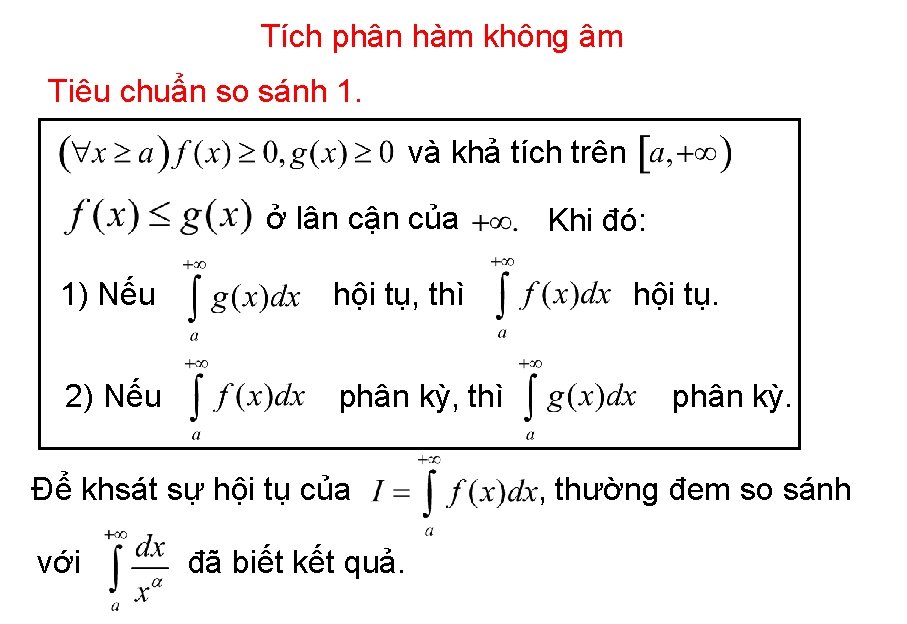 Tích phân hàm không âm Tiêu chuẩn so sánh 1. và khả tích trên