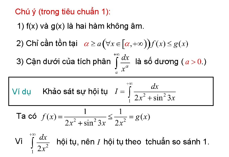 Chú ý (trong tiêu chuẩn 1): 1) f(x) và g(x) là hai hàm không