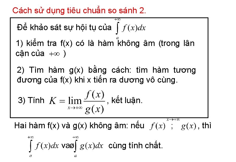 Cách sử dụng tiêu chuẩn so sánh 2. Để khảo sát sự hội tụ