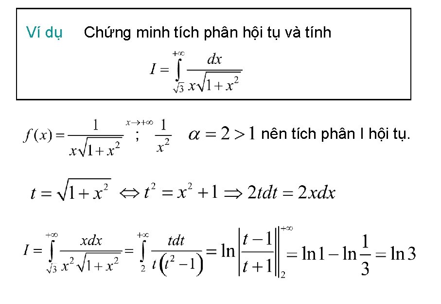 Ví dụ Chứng minh tích phân hội tụ và tính nên tích phân I