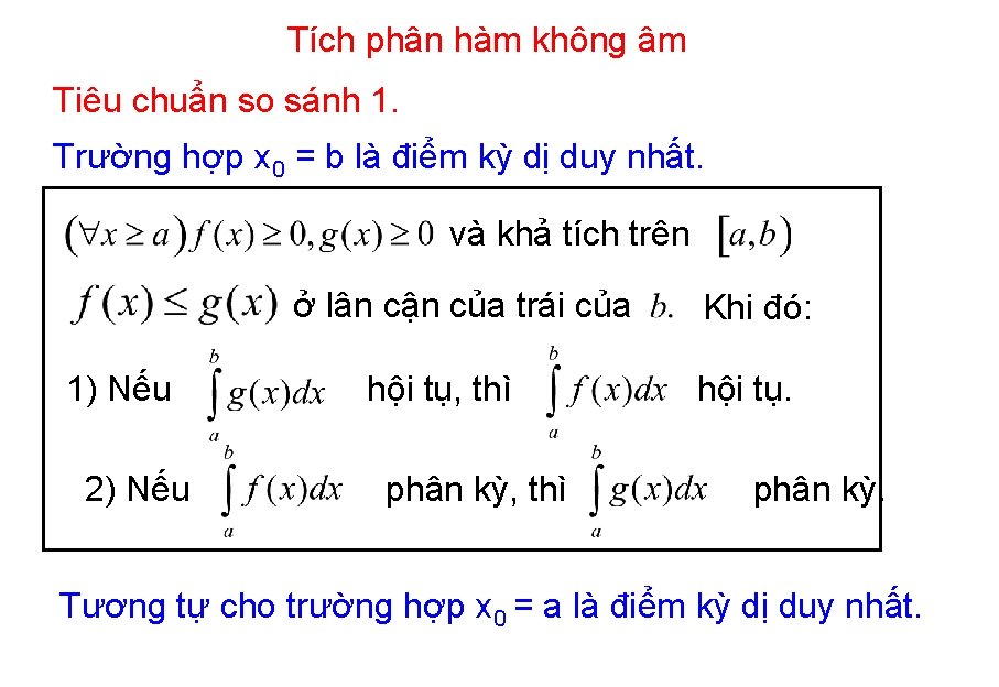 Tích phân hàm không âm Tiêu chuẩn so sánh 1. Trường hợp x 0