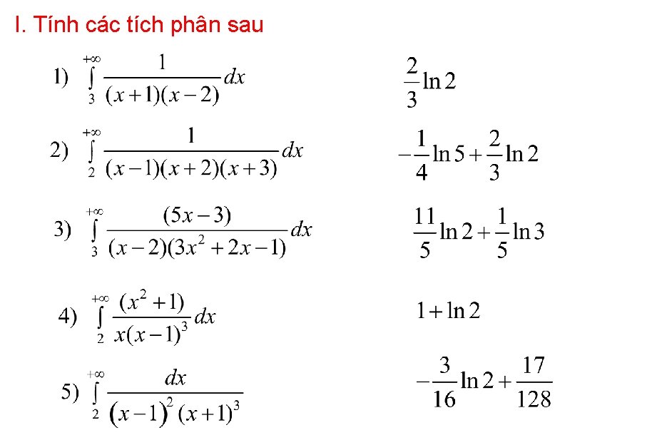 I. Tính các tích phân sau 