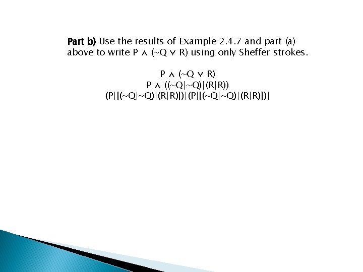 Part b) Use the results of Example 2. 4. 7 and part (a) above