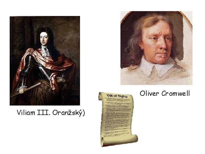 Oliver Cromwell Viliam III. Oranžský) 