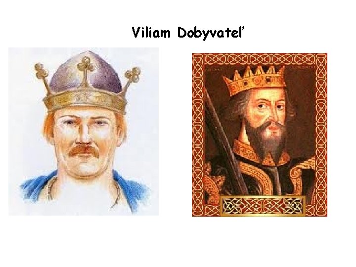 Viliam Dobyvateľ 