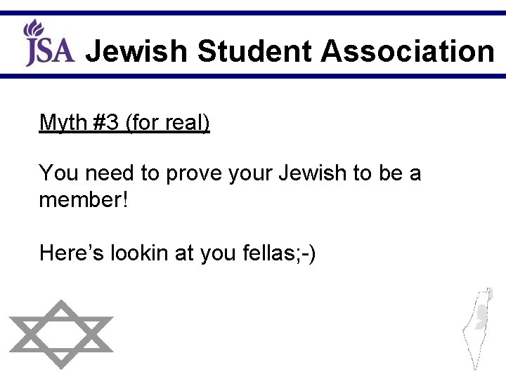 Jewish Student Association Myth #3 (for real) You need to prove your Jewish to