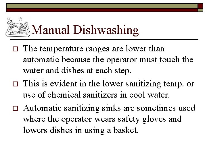 Dishwashing Procedures CS 1SS FOSTER Learning Objectives o