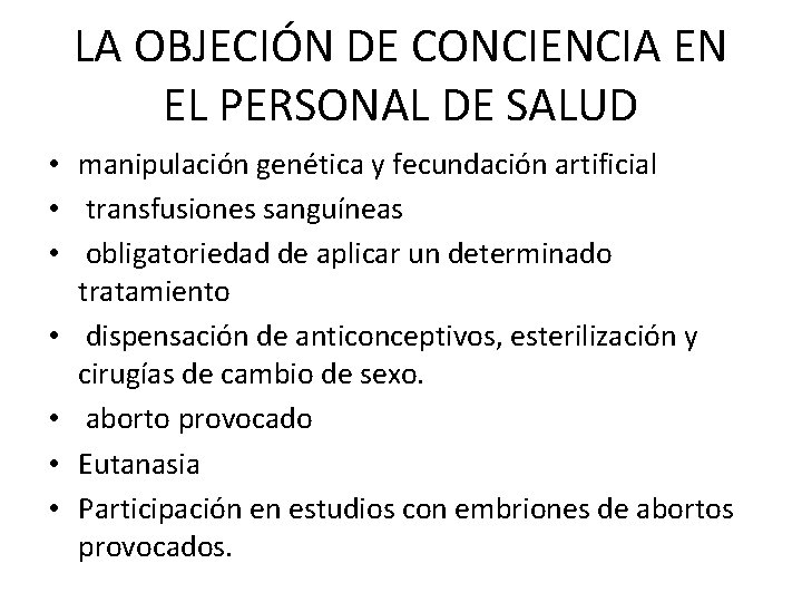 LA OBJECIÓN DE CONCIENCIA EN EL PERSONAL DE SALUD • manipulación genética y fecundación