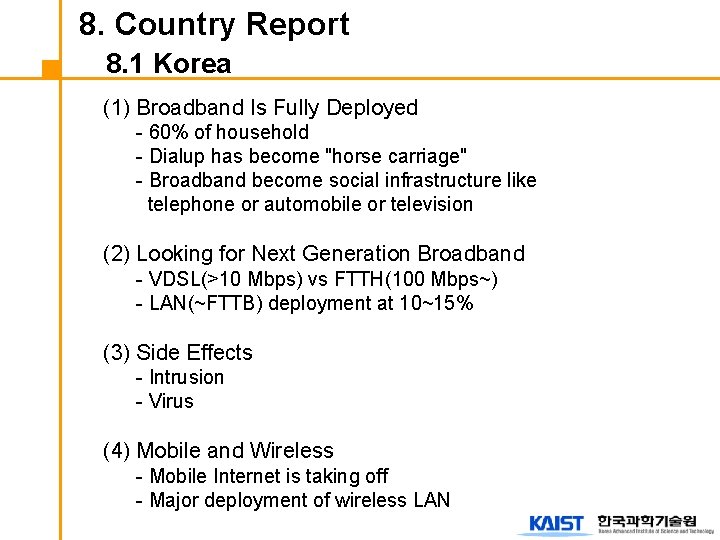8. Country Report 8. 1 Korea (1) Broadband Is Fully Deployed - 60% of