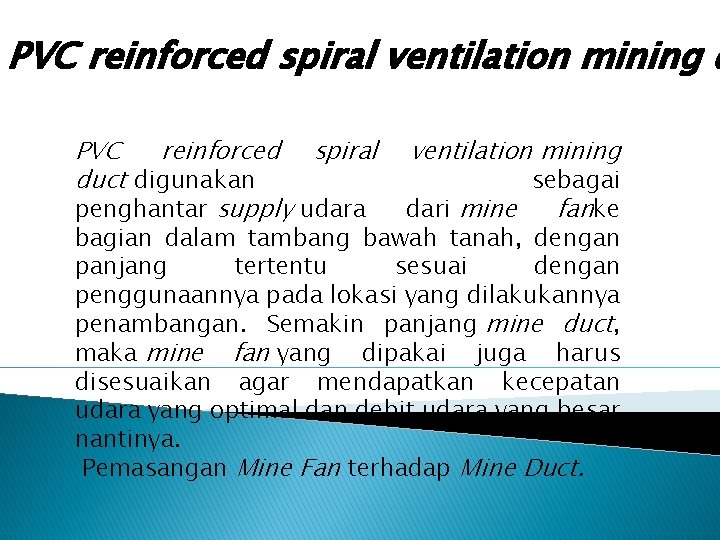 PVC reinforced spiral ventilation mining d PVC reinforced spiral duct digunakan penghantar supply udara
