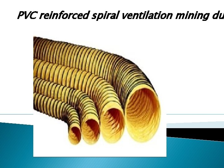 PVC reinforced spiral ventilation mining du 