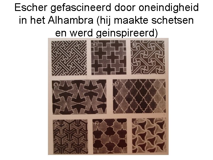 Escher gefascineerd door oneindigheid in het Alhambra (hij maakte schetsen en werd geinspireerd) 