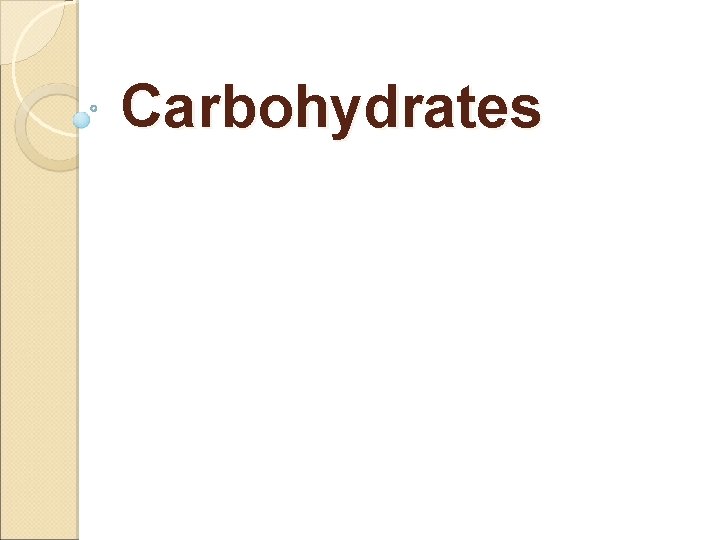 Carbohydrates 