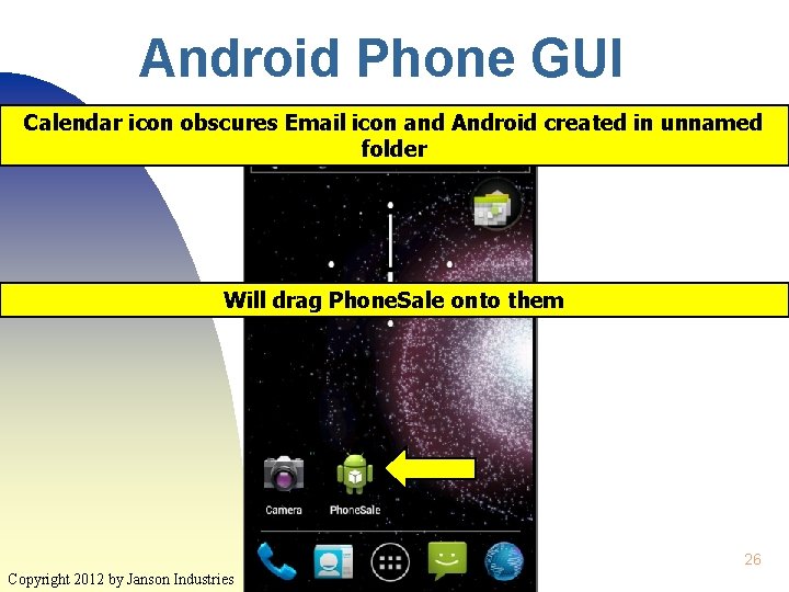 Android Phone GUI Calendar icon obscures Email icon and Android created in unnamed folder