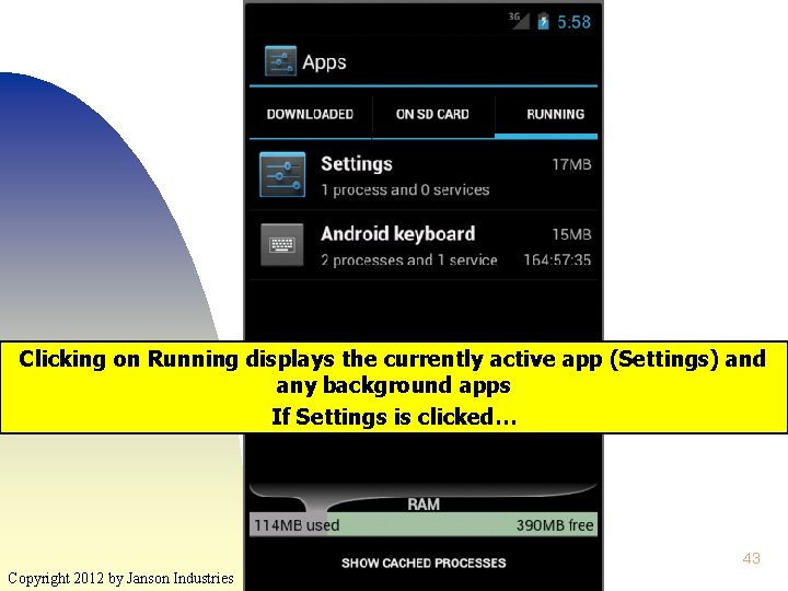 Clicking on Running displays the currently active app (Settings) and any background apps If