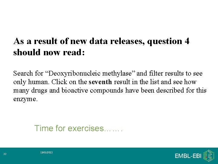 As a result of new data releases, question 4 should now read: Search for
