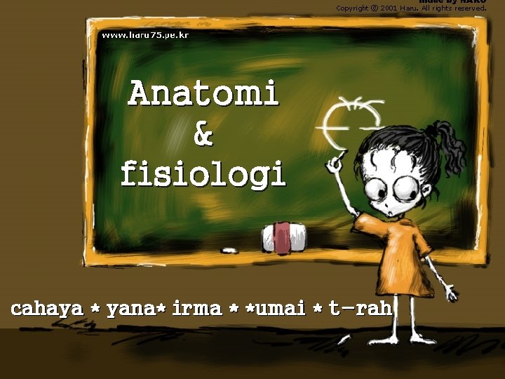 Anatomi & fisiologi cahaya * yana* irma * *umai * t-rah 