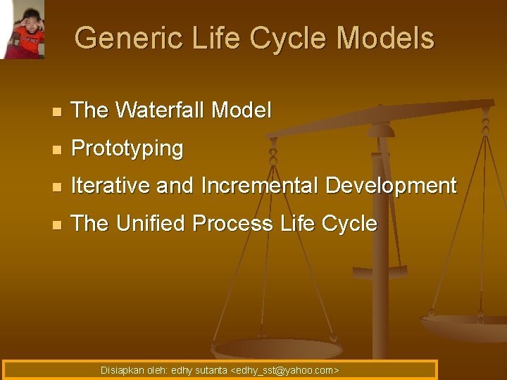 Generic Life Cycle Models n The Waterfall Model n Prototyping n Iterative and Incremental