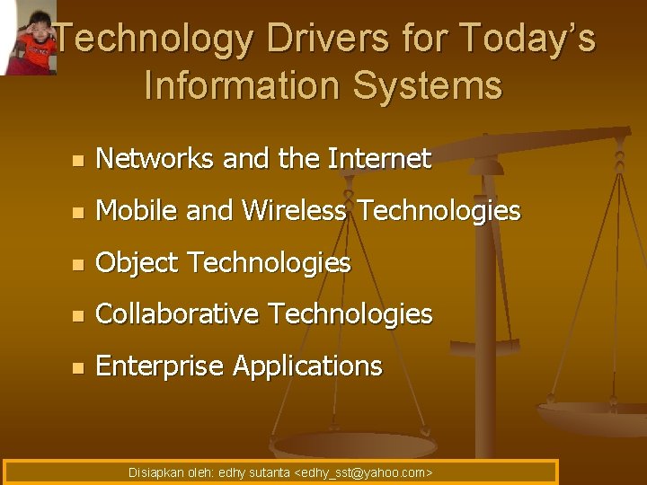 Technology Drivers for Today’s Information Systems n Networks and the Internet n Mobile and
