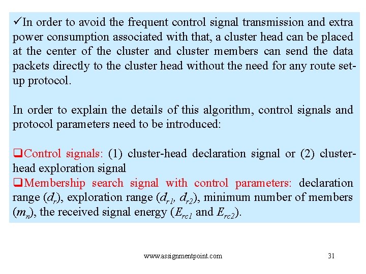 üIn order to avoid the frequent control signal transmission and extra power consumption associated