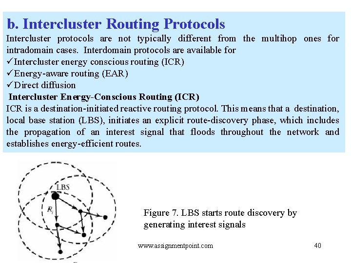 b. Intercluster Routing Protocols Intercluster protocols are not typically different from the multihop ones