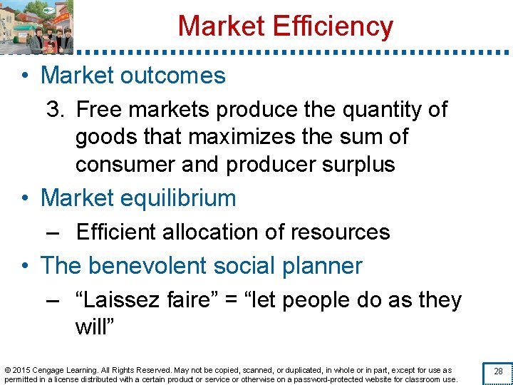 Market Efficiency • Market outcomes 3. Free markets produce the quantity of goods that