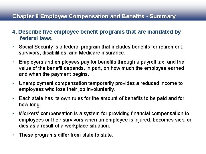 Chapter 9 Employee Compensation and Benefits - Summary 4. Describe five employee benefit programs