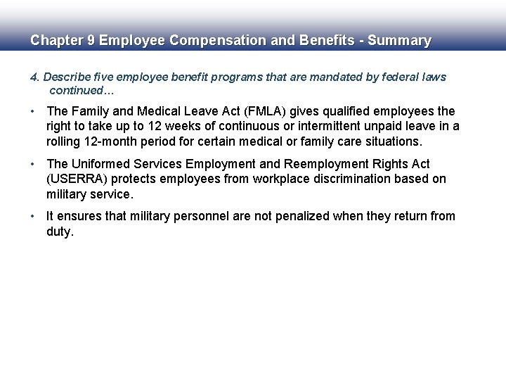 Chapter 9 Employee Compensation and Benefits - Summary 4. Describe five employee benefit programs