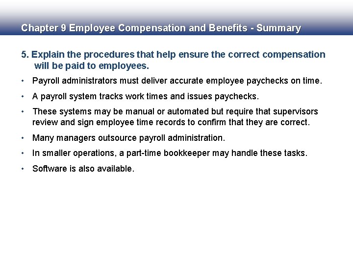 Chapter 9 Employee Compensation and Benefits - Summary 5. Explain the procedures that help