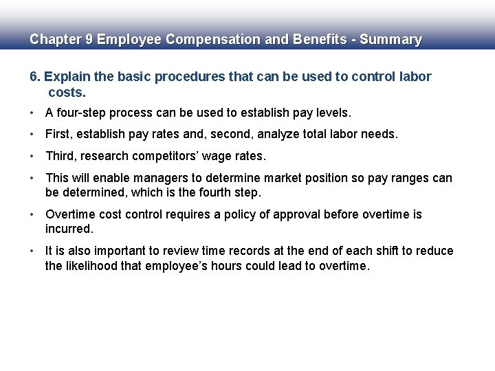 Chapter 9 Employee Compensation and Benefits - Summary 6. Explain the basic procedures that