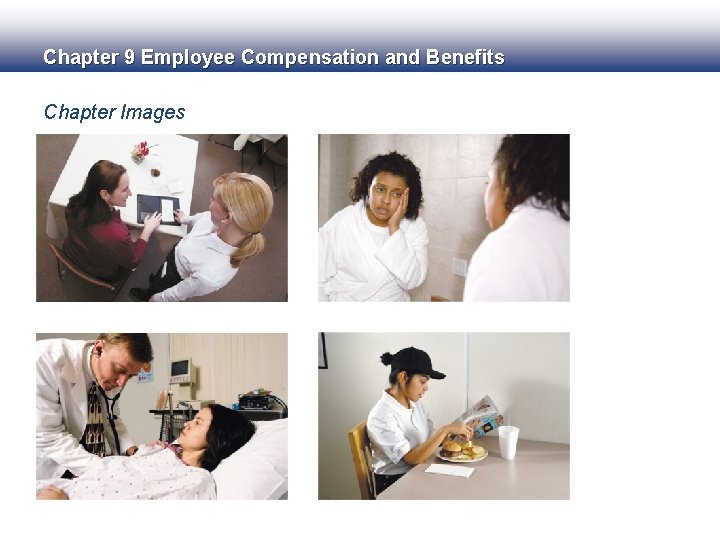 Chapter 9 Employee Compensation and Benefits Chapter Images 