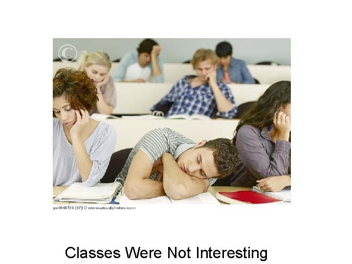 Classes Were Not Interesting 