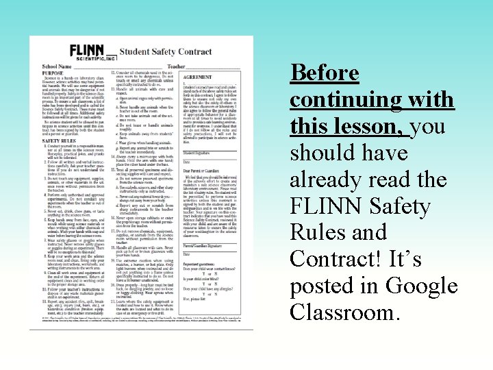 Before continuing with this lesson, you should have already read the FLINN Safety Rules